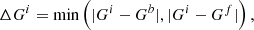 $$ \begin{aligned} \Delta G^i=\min \left(|G^i-G^b|, |G^i-G^f|\right), \end{aligned} $$