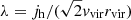 $ \lambda=j_{\mathrm{h}}/(\sqrt{2}v_{\mathrm{vir}}r_{\mathrm{vir}}) $