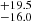 $ ^{+19.5}_{-16.0} $