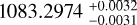 ${1083.2974_{ - 0.0031}^{ + 0.0032}}$