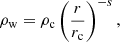 $$ \begin{aligned} \rho _{\rm w} = \rho _{\rm c} \left(\frac{r}{r_{\rm c}}\right)^{-s}, \end{aligned} $$