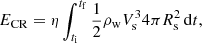 $$ \begin{aligned} E_{\rm CR} = \eta \int ^{t_{\rm f}}_{t_{\rm i}} \frac{1}{2} \rho _{\rm w} V_{\rm s}^3 4 \pi R_{\rm s}^{2}\, \mathrm{d}t, \end{aligned} $$