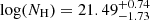 $ \log({N_{\mathrm{H}}}) = 21.49^{+0.74}_{-1.73} $