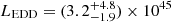 $ L_{\mathrm{EDD}} = (3.2^{+4.8}_{-1.9}) \times 10^{45} $