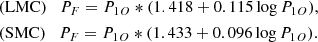 $$ \begin{aligned}&\mathrm{(LMC)}\quad P_F = P_{1O} * (1.418 + 0.115 \log P_{1O}),\nonumber \\&\mathrm{(SMC)}\quad P_F = P_{1O} * (1.433 + 0.096 \log P_{1O}). \end{aligned} $$