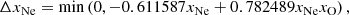 $$ \begin{aligned} \Delta x_{\rm Ne} = \mathrm{min} \left(0, -0.611587 x_{\rm Ne} + 0.782489 x_{\rm Ne} x_{\rm O} \right), \end{aligned} $$