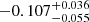 $ -0.107_{-0.055}^{+0.036} $