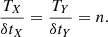 $$ \begin{aligned} \frac{T_X}{\delta t_X} = \frac{T_Y}{\delta t_Y} = n. \end{aligned} $$