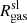 $ R_{\mathrm{gas}}^{\mathrm{sl}} $