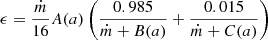 $ \epsilon = \frac{\dot{m}}{16} A(a) \left(\frac{0.985}{\dot{m}+B(a)} + \frac{0.015}{\dot{m}+C(a)}\right) $