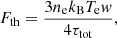 $$ \begin{aligned} F_{\mathrm{th}} = \frac{3n_{\rm e}k_{\rm B}T_{\rm e}{ w}}{4\tau _{\rm tot}}, \end{aligned} $$