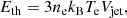 $$ \begin{aligned} E_{\mathrm{th}} = 3n_{\rm e}k_{\rm B}T_{\rm e}V_{\rm {jet}}, \end{aligned} $$