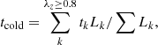 $$ \begin{aligned} t_{\mathrm{cold} } =\sum _{k}^{\lambda _z\ge 0.8} t_k L_k/\sum L_k, \end{aligned} $$