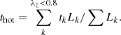 $$ \begin{aligned} t_{\mathrm{hot} } =\sum _{k}^{\lambda _z < 0.8} t_k L_k/\sum L_k. \end{aligned} $$