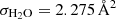 $ \sigma_{\mathrm{H_2O}}={2.275}\,{\AA}^2 $
