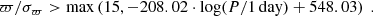 $$ \begin{aligned} \varpi /\sigma _\varpi > \mathrm{max} \left(15,-208.02\cdot \log (P/1\,\mathrm{day} )+548.03\right)~. \end{aligned} $$
