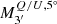 $ M^{Q/U, 5^\circ}_{3^{\prime}} $