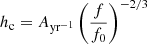 $ h_{\mathrm{c}} = A_\mathrm{yr^{-1}}\left(\frac{f}{f_0}\right)^{-2/3} $