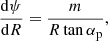 $$ \begin{aligned} \frac{\mathrm{d}\psi }{\mathrm{d}R} = \frac{m}{R\tan \alpha _{\rm p}}, \end{aligned} $$