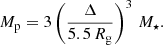 $$ \begin{aligned} M_{\rm p} = 3\left(\frac{\Delta }{5.5\,R_{\rm g}}\right)^3\,M_\star . \end{aligned} $$