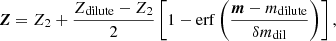 $$ \begin{aligned} \boldsymbol{Z}=Z_{2}+\frac{Z_{\mathrm{dilute} }-Z_{2}}{2} \left[1-\mathrm{erf} \left(\frac{\boldsymbol{m}-m_{\mathrm{dilute} }}{\delta m_{\mathrm{dil} }}\right)\right], \end{aligned} $$