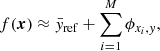 $$ \begin{aligned} f(\boldsymbol{x})\approx {\bar{y}}_{\mathrm{ref} }+\sum _{i=1}^{M}\phi _{x_{i},y}, \end{aligned} $$