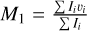 ${M_1} = {{\mathop \sum \nolimits^ {I_i}{v_i}} \over {\mathop \sum \nolimits^ {I_i}}}$