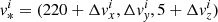 $ v_{*}^{i} = (220+\Delta v^{i}_{x}, \Delta v^{i}_{\mathit{y}}, 5 + \Delta v^{i}_{z}) $