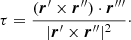 $$ \begin{aligned} \tau = \frac{({\boldsymbol{r}}^\prime \times {\boldsymbol{r}}^{\prime \prime })\cdot {\boldsymbol{r}}^{\prime \prime \prime }}{|{\boldsymbol{r}}^\prime \times {\boldsymbol{r}}^{\prime \prime }|^2}\cdot \end{aligned} $$