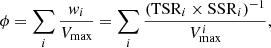 $$ \begin{aligned}&\phi =\sum _{i} \frac{{ w}_i}{V_{\rm max}} = \sum _{i} \frac{(\mathrm{TSR}_i\times \mathrm{SSR}_i)^{-1}}{V_{\rm max}^{i}},\end{aligned} $$