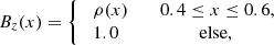 $$ \begin{aligned} B_z(x) = {\left\{ \begin{array}{ll} \,\,\rho (x)&\quad 0.4\le x\le 0.6, \\ \,\, 1.0&\,\,\qquad \quad \text{ else}, \end{array}\right.} \end{aligned} $$