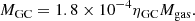 $$ \begin{aligned} M_\mathrm{GC} = 1.8 \times 10^{-4} \eta _\mathrm{GC} M_\mathrm{gas} . \end{aligned} $$