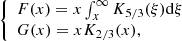 $$ \begin{aligned} {\left\{ \begin{array}{ll} F(x)=x\int _{x}^{\infty }K_{5/3}(\xi )\mathrm{d}\xi \\ G(x)=xK_{2/3}(x), \end{array}\right.} \end{aligned} $$