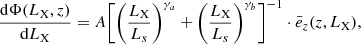 $$ \begin{aligned} \frac{\mathrm{d}\Phi (L_{\rm X},z)}{\mathrm{d} L_{\rm X}}=A\biggl [\biggl (\frac{L_{\rm X}}{L_s}\biggr )^{\gamma _a}+\biggl (\frac{L_{\rm X}}{L_s}\biggr )^{\gamma _b}\biggr ]^{-1} \cdot \bar{e}_z(z,L_{\rm X}), \end{aligned} $$