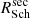 $ R_{\mathrm{Sch}}^{\mathrm{sec}} $