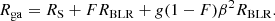 $$ \begin{aligned} R_{\rm ga} = R_{\rm S} + F R_{\rm BLR} +g(1-F) \beta ^{2} R_{\rm BLR}. \end{aligned} $$