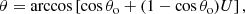$$ \begin{aligned} \theta = \arccos \left[ \cos \theta _{\rm o} +(1-\cos \theta _{\rm o}) U \right], \end{aligned} $$