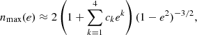 $$ \begin{aligned} n_{\rm max}(e) \approx 2 \left(1+\sum _{k=1}^4c_k e^k\right) (1-e^2)^{-3/2} ,\end{aligned} $$