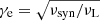 $ \gamma_{\mathrm{e}} = \sqrt{\nu_{\mathrm{syn}}/\nu_{\mathrm{L}}} $