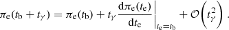 $$ \begin{aligned} \pi _{\rm e}(t_{\rm b} + t_\gamma ) = \pi _{\rm e}(t_{\rm b}) + t_\gamma \frac{\mathrm{d} \pi _{\rm e}(t_{\rm e})}{\mathrm{d} t_{\rm e}}\bigg |_{t_{\rm e} = t_{\rm b}} + \mathcal{O} \bigg (t_\gamma ^2 \bigg ) ~. \end{aligned} $$