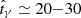 $ \hat{t}_\gamma \simeq 20 {-} 30 $