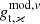 $ g^{\mathrm{mod},v}_{\mathrm{t}, \varkappa} $