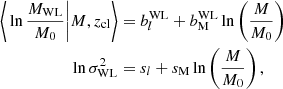 $$ \begin{aligned} \bigg < \ln \frac{M_{\rm WL}}{M_0} \bigg | M, z_{\rm cl} \bigg >&= b^\mathrm{WL}_l + b_{\rm M}^\mathrm{WL} \ln \left( \frac{M}{M_0} \right) \nonumber \\ \ln \sigma _{\rm WL}^2&= s_l + s_{\rm M} \ln \left( \frac{M}{M_0} \right), \end{aligned} $$