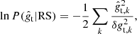 $$ \begin{aligned} \ln P(\hat{g}_{\rm t} | \mathrm{RS}) = -\frac{1}{2} \sum _k \frac{\hat{g}_{\mathrm{t},k}^2}{ \delta g_{\mathrm{t},k}^2}, \end{aligned} $$