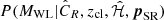 $ P(M_{\mathrm{WL}} | \hat{C}_R, z_{\mathrm{cl}}, \hat{\mathcal{H}}, \boldsymbol{p}_{\mathrm{SR}}) $