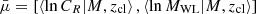 $$ \bar{\mu } = \left[\left\langle \ln C_R | M,z_{\rm cl} \right\rangle , \left\langle \ln M_{\rm WL} | M, z_{\rm cl}\right\rangle \right] $$