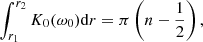 $$ \begin{aligned} \int _{r_1}^{r_2}K_0(\omega _0)\mathrm{d} r = \pi \left(n-\frac{1}{2}\right), \end{aligned} $$