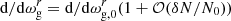 $ {\rm d}/{\rm d} \omega_{\rm g}^r={\rm d}/{\rm d} \omega_{\rm g,0}^r(1+\mathcal{O}(\delta N/N_0)) $