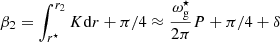 $ \beta_2=\int_{r^\star}^{r_2}K\mathrm{d} r +\pi/4\approx \frac{\omega_{\mathrm{g}}^\star}{2\pi} P+\pi/4+\delta $