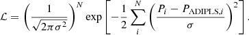 $$ \begin{aligned} \mathcal{L} = \left(\frac{1}{\sqrt{2\pi \sigma ^2}}\right)^N \exp \left[-\frac{1}{2}\sum _i^N\left(\frac{P_i-P_{\mathrm{\small ADIPLS}, i}}{\sigma }\right)^2\right]. \end{aligned} $$